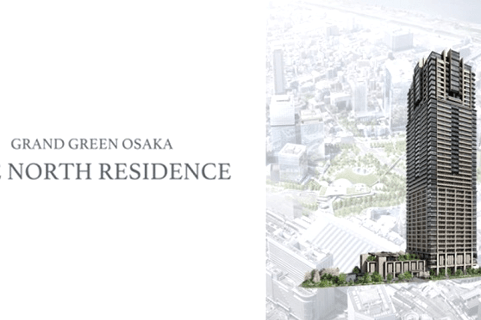 Grand Green Osaka – North Residence